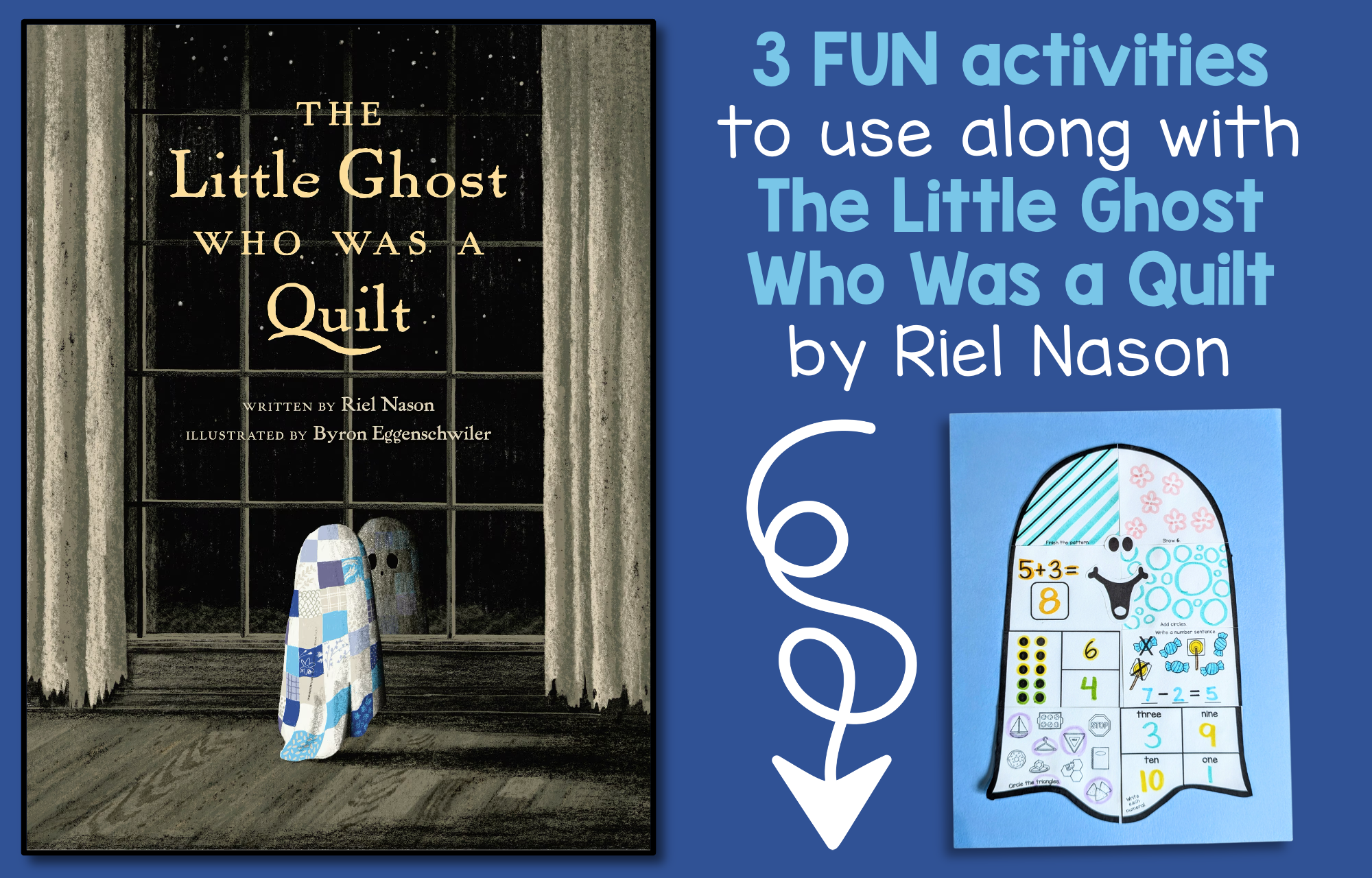 The Little Ghost Who Was a Quilt Activities: 3 Halloween Read Aloud Crafts